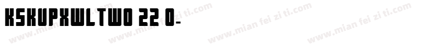 KSKUPXWLTW0 22 0字体转换